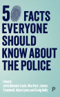 50 Facts Everyone Should Know About the Police
