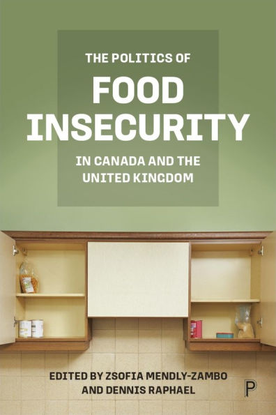 the Politics of Food Insecurity Canada and United Kingdom