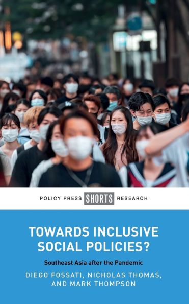 Towards Inclusive Social Policies?: Southeast Asia after the Pandemic