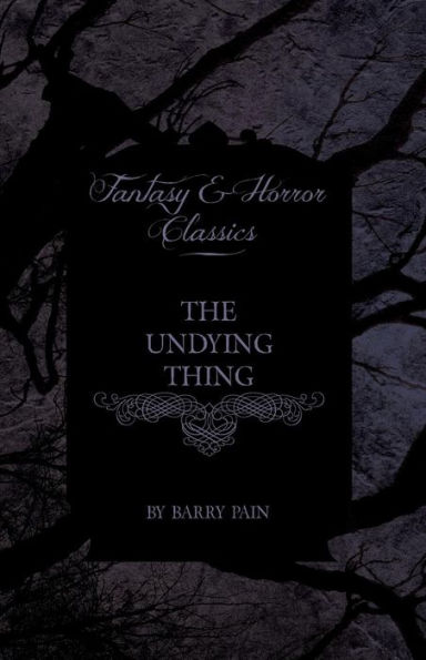 The Undying Thing (Fantasy and Horror Classics)