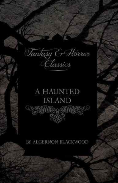 A Haunted Island (Fantasy and Horror Classics)