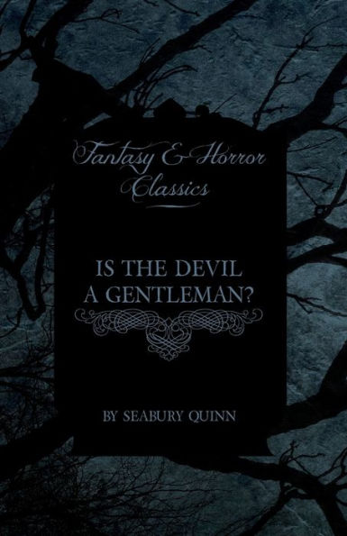 Is the Devil a Gentleman? (Fantasy and Horror Classics)