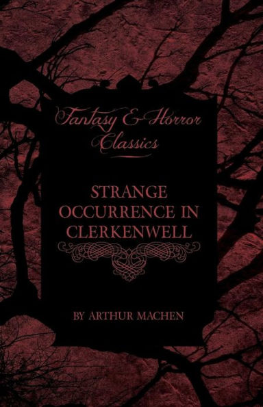 Strange Occurrence Clerkenwell (Fantasy and Horror Classics)