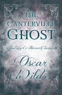 The Canterville Ghost: (Fantasy and Horror Classics)