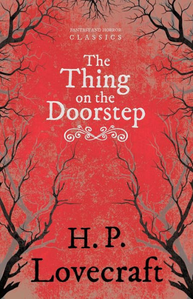 the Thing on Doorstep (Fantasy and Horror Classics);With a Dedication by George Henry Weiss