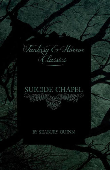 Suicide Chapel (Fantasy and Horror Classics)