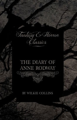 The Diary Of Anne Rodway Fantasy And Horror Classics By Wilkie Collins Paperback Barnes Noble
