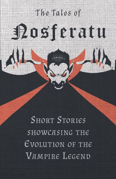 the Tales of Nosferatu - Short Stories showcasing Evolution Vampire Legend