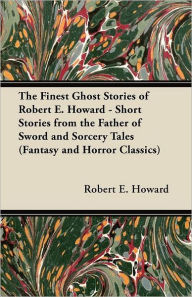 Title: Pigeons from Hell and Other Tales of Horror and Mystery (Fantasy and Horror Classics), Author: Robert E. Howard