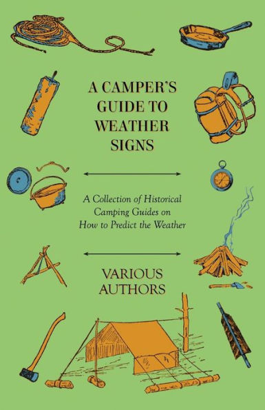 A Camper's Guide to Weather Signs - Collection of Historical Camping Guides on How Predict the