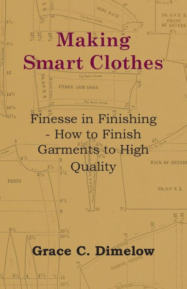 Making Smart Clothes: Finesse in Finishing - How to Finish Garments to High Quality
