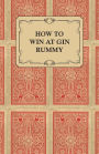 How to Win at Gin Rummy