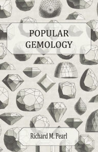 Title: Popular Gemology, Author: Richard M Pearl