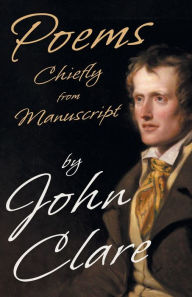 Title: Poems Chiefly from Manuscript, Author: John Clare