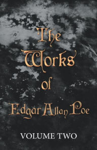 Title: The Works of Edgar Allan Poe - Volume Two, Author: Edgar Allan Poe
