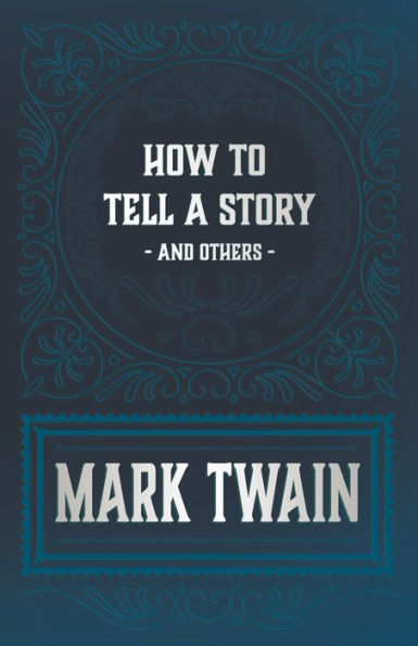 How to Tell a Story and Others