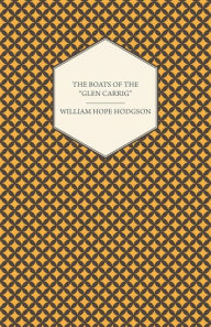 Title: The Boats of the Glen Carrig, Author: William Hope Hodgson