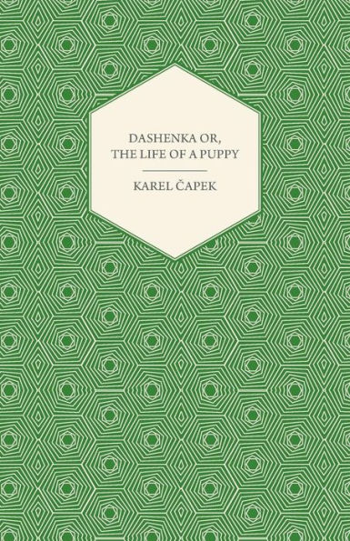 Dashenka - Or, The Life of a Puppy