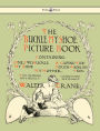 Buckle My Shoe Picture Book - Containing One, Two, Buckle My Shoe, a Gaping-Wide-Mouth-Waddling Frog, My Mother - Illustrated by Walter Crane