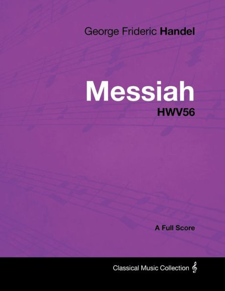 George Frideric Handel - Messiah HWV56 A Full Score