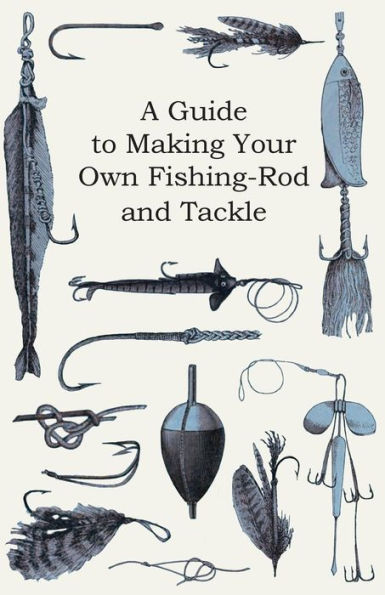 Barnes and Noble How To Make Your Own Fishing Lures: The Complete
