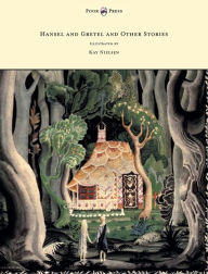 Hansel and Gretel and Other Stories by the Brothers Grimm - Illustrated by Kay Nielsen