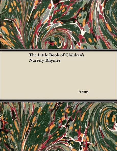 The Little Book of Children's Nursery Rhymes