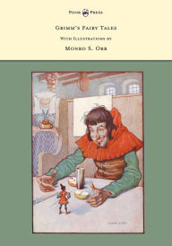 Title: Grimm's Fairy Tales - With Illustrations by Monro S. Orr, Author: Brothers Grimm