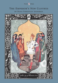 Title: The Emperor's New Clothes - The Golden Age of Illustration Series, Author: Hans Christian Andersen