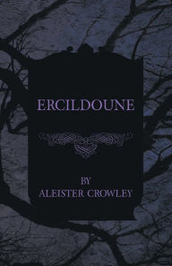 Title: Ercildoune, Author: Aleister Crowley