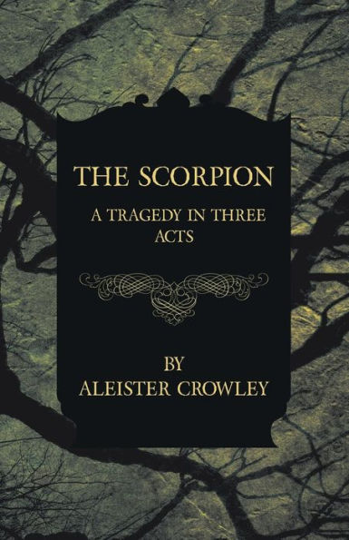 The Scorpion - A Tragedy Three Acts