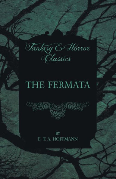 The Fermata (Fantasy and Horror Classics)