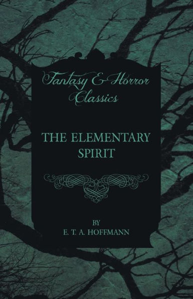 The Elementary Spirit (Fantasy and Horror Classics)