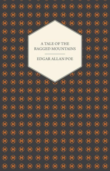 A Tale of the Ragged Mountains