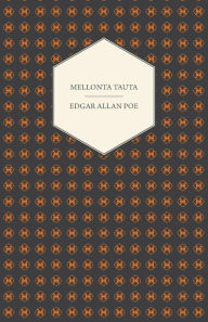 Title: Mellonta Tauta, Author: Edgar Allan Poe