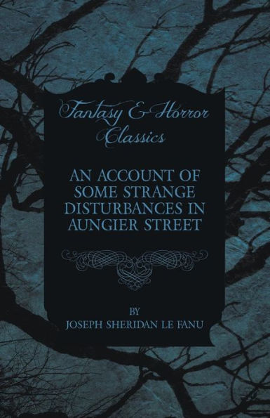 An Account of Some Strange Disturbances Aungier Street