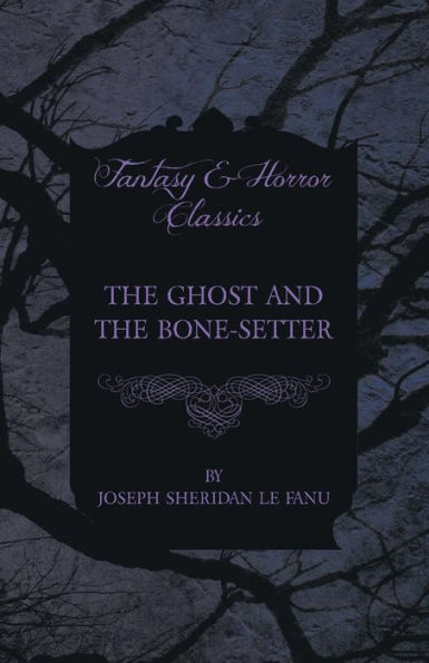 the Ghost and Bone-Setter