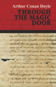 Title: Through the Magic Door, Author: Arthur Conan Doyle