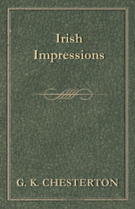 Title: Irish Impressions, Author: G. K. Chesterton