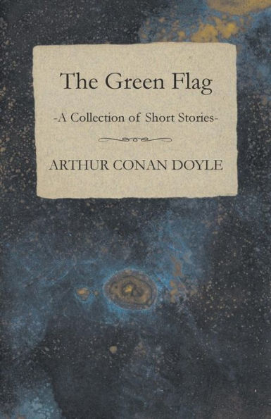 The Green Flag (A Collection of Short Stories)