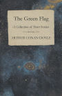 The Green Flag (A Collection of Short Stories)