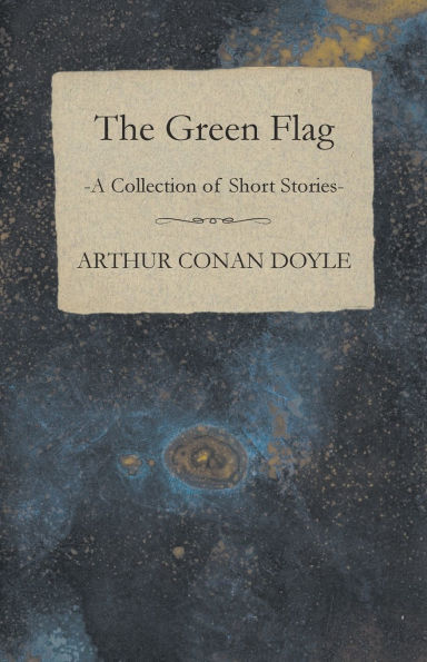 The Green Flag (A Collection of Short Stories)