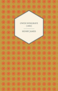 Title: Owen Wingrave (1892), Author: Henry James