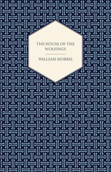 The House of the Wolfings (1888)