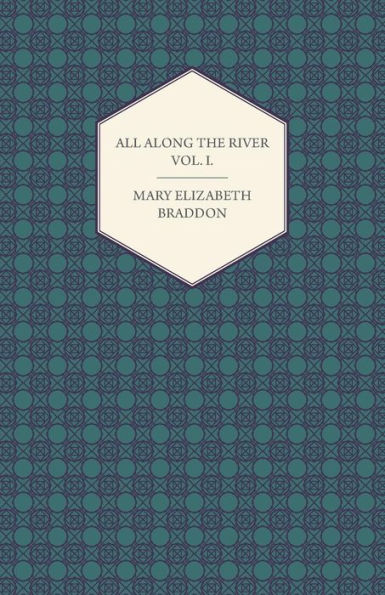 All Along the River Vol. II.