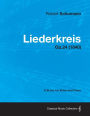 Liederkreis - A Score for Voice and Piano Op.24 (1840)