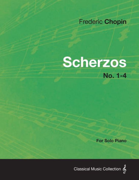 Scherzos No. 1-4 - For Solo Piano