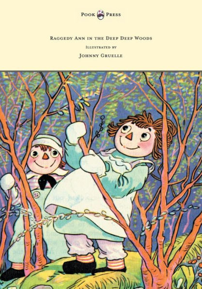 Raggedy Ann the Deep Woods - Illustrated by Johnny Gruelle