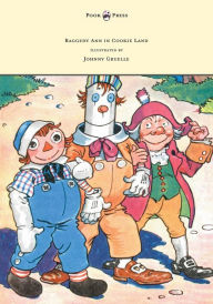 Title: Raggedy Ann in Cookie Land - Illustrated by Johnny Gruelle, Author: Johnny Gruelle