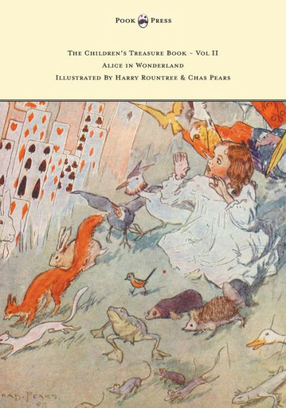 The Children's Treasure Book - Vol II Alice Wonderland Illustrated By Harry Rountree and Chas Pears